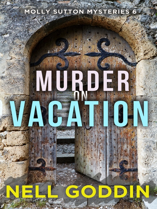 Title details for Murder on Vacation by Nell Goddin - Available